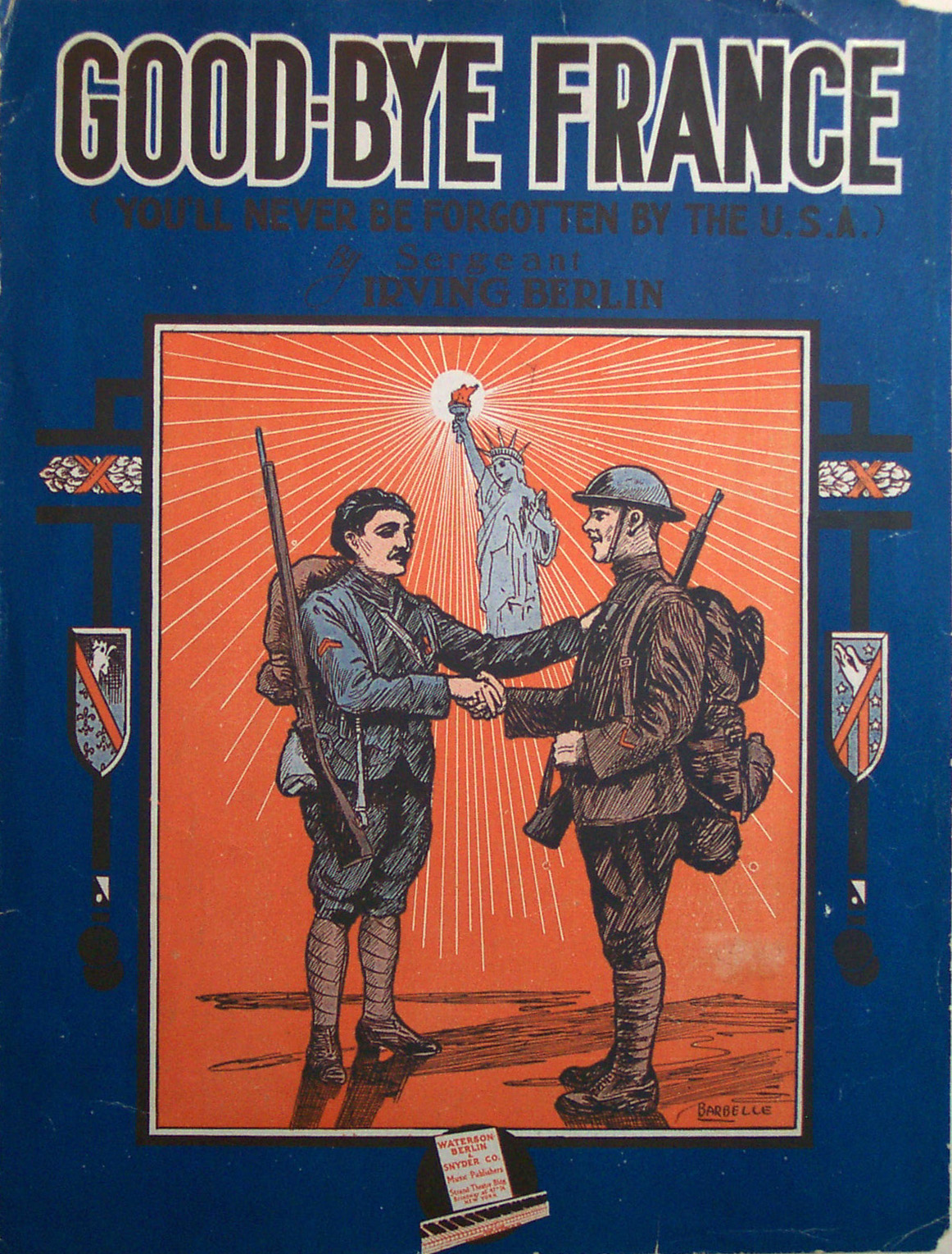 Sheet Music titled Goodbye France. FEATURES DRAWING IN BLUE, ORANGE AND BLACK, OF UNITED STATES AND FRENCH SOLDIERS SHAKING HANDS, STATUE OF LIBERTY IN BACKGROUND. BLUE BORDER WITH NATIONAL SYMBOLS